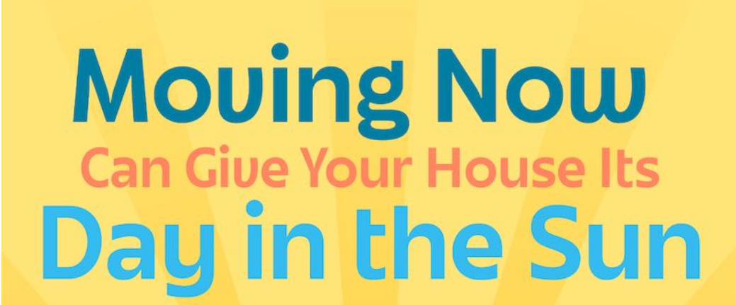 Preview image of Moving Now Can Give Your House Its Day in the Sun [INFOGRAPHIC]